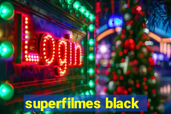 superfilmes black